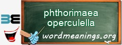 WordMeaning blackboard for phthorimaea operculella